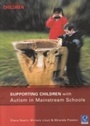 Cover: Supporting Children with Autism in Mainstream Schools - Continuum Publishing Corporation