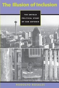Cover: The Illusion of Inclusion - University of Texas Press