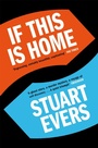 Cover: If This Is Home - Picador