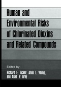 Cover: Human and Environmental Risks of Chlorinated Dioxins and Related Compounds - Springer
