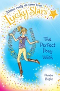 Cover: Lucky Stars 2: The Perfect Pony Wish - Macmillan Children's Books