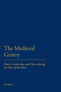 Enlarge image Cover: The Medieval Gentry - Continuum Publishing Corporation