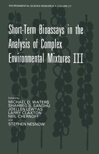 Enlarge image Cover: Short-Term Bioassays in the Analysis of Complex Environmental Mixtures III - Plenum Publishing Corporation