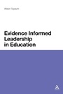 Cover: Evidence Informed Leadership in Education - Continuum Publishing Corporation