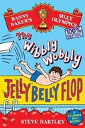 Cover: Danny Baker's Silly Olympics: The Wibbly Wobbly Jelly Belly Flop - 100% Unofficial! - Macmillan Children's Books