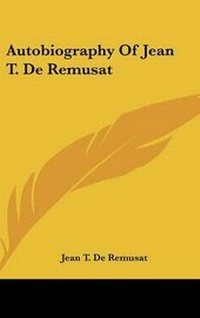 Abbildung von: Autobiography of Jean T. de Remusat - Kessinger Publishing