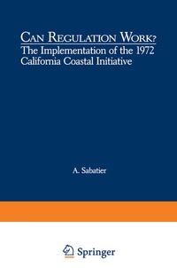 Enlarge image Cover: Can Regulation Work?: The Implementation of the 1972 California Coastal Initiative - Springer