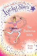 Cover: Lucky Stars 6: The Ballerina Wish - Macmillan Children's Books