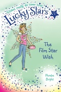 Cover: Lucky Stars 5: The Film Star Wish - Macmillan Children's Books