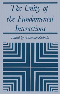 Enlarge image Cover: The Unity of the Fundamental Interactions - Springer