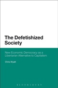 Cover: The Defetishized Society - Bloomsbury Continuum