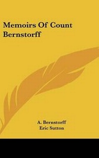 Abbildung von: Memoirs Of Count Bernstorff - Kessinger Publishing