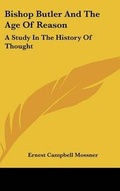 Cover: Bishop Butler and the Age of Reason - Kessinger Publishing