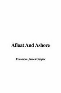 Enlarge image Cover: Afloat and Ashore - IndyPublish.com