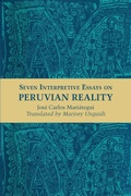 Cover: Seven Interpretive Essays on Peruvian Reality - University of Texas Press