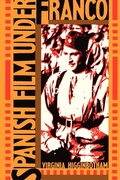 Cover: Spanish Film Under Franco - University of Texas Press