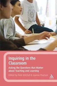 Enlarge image Cover: Inquiring in the Classroom - Continuum Publishing Corporation