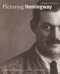 Cover: Picturing Hemingway - Yale University Press
