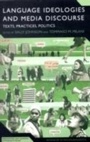 Cover: Language Ideologies and Media Discourse - Continuum Publishing Corporation