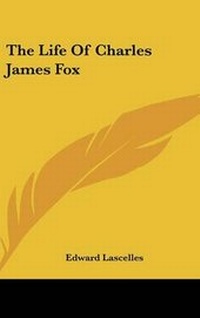 Abbildung von: The Life of Charles James Fox - Kessinger Publishing