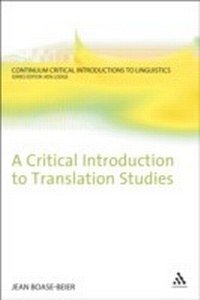 Enlarge image Cover: A Critical Introduction to Translation Studies - Continuum Publishing Corporation