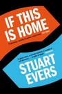 Cover: If This Is Home - Picador