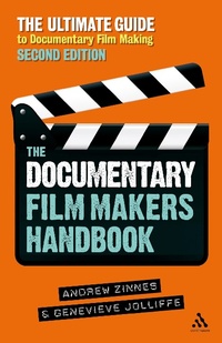 Abbildung von: The Documentary Filmmakers Handbook - Continuum Publishing Corporation