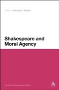 Cover: Shakespeare and Moral Agency - Continuum Publishing Corporation