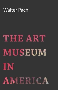 Abbildung von: The Art Museum In America - Read Books