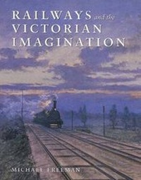 Enlarge image Cover: Railways and the Victorian Imagination - Yale University Press