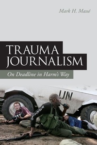 Bild vergrößern Bild: Trauma Journalism - Continuum Publishing Corporation