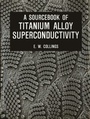 Cover: A Sourcebook of Titanium Alloy Superconductivity - Springer