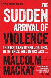 Enlarge image Cover: The Sudden Arrival of Violence - Pan Books