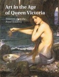 Cover: Art in the Age of Queen Victoria - Yale University Press