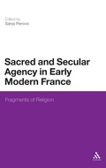 Cover: Sacred and Secular Agency in Early Modern France - Continuum Publishing Corporation