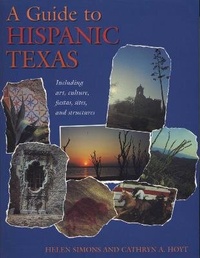 Enlarge image Cover: A Guide to Hispanic Texas - University of Texas Press