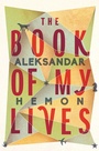 Cover: The Book of My Lives - Picador