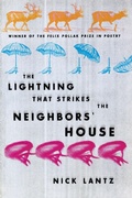 Cover: The LIGHTNING THAT STRIKES the NEIGHBORS' HOUSE - University of Wisconsin Press