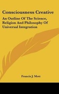 Cover: Consciousness Creative - Kessinger Publishing