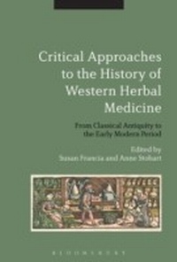Abbildung von: Critical Approaches to the History of Western Herbal Medicine - Bloomsbury Academic USA