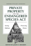 Cover: Private Property and the Endangered Species Act - University of Texas Press