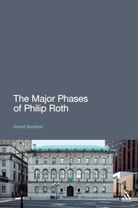 Enlarge image Cover: The Major Phases of Philip Roth - Continuum Publishing Corporation