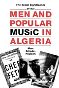 Cover: Men and Popular Music in Algeria - University of Texas Press