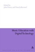 Cover: Music Education with Digital Technology - Continuum Publishing Corporation