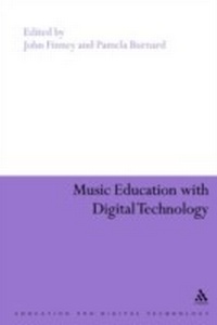 Abbildung von: Music Education with Digital Technology - Continuum Publishing Corporation