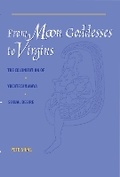 Cover: From Moon Goddesses to Virgins - University of Texas Press