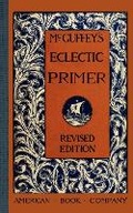 Cover: McGuffey's Eclectic Primer - Applewood Books