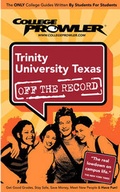 Cover: Trinity University (Texas) (College Prowler Guide) - College Prowler