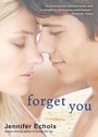 Cover: Forget You - Simon + Schuster LLC