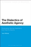 Cover: The Dialectics of Aesthetic Agency - Bloomsbury Academic USA